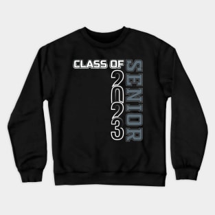 Senior Class of 2023 High School College Graduation Crewneck Sweatshirt